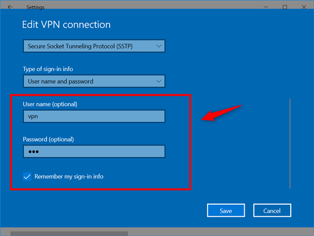 Add a VPN connection: Enter the User name and Password