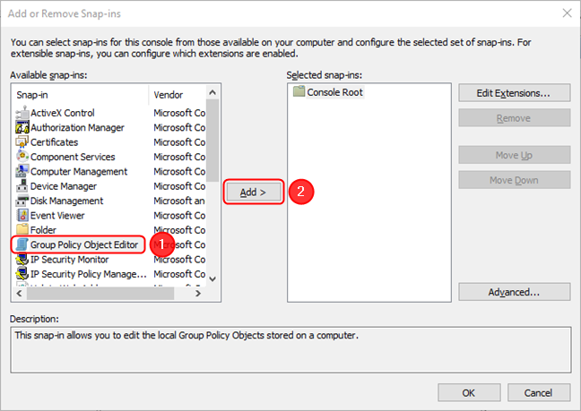 Select the Group Policy Object Editor, then press Add