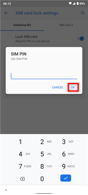 Type in the current or Old SIM PIN and press OK