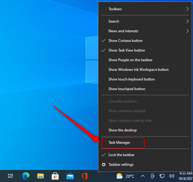 There’s a Task Manager shortcut in the taskbar right-click menu in Windows 10