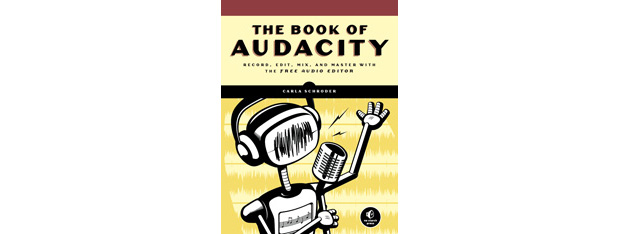 Book Review - The Book of Audacity, by Carla Schroder