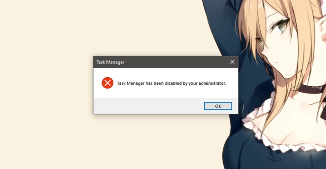 Task Manager has been disabled by your administrator