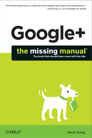 Google+ The Missing Manual