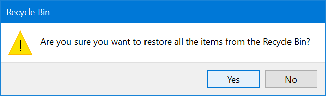Confirm restoring all the files from the Recycle Bin to their original locations