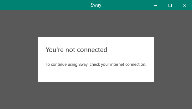 Microsoft Sway needs an internet connection to start