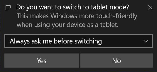 Windows 10 prompt about Tablet mode