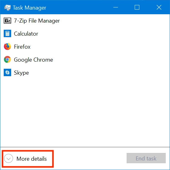 Open the full version of the Task Manager by clicking More details