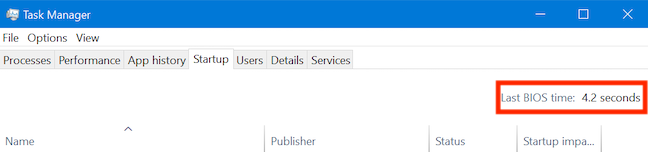 Last BIOS time displays how long your device takes to load BIOS