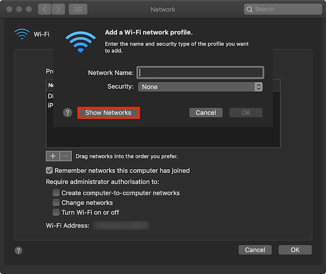 Press Show Networks to see all available Wi-Fi networks