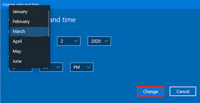 Select the desired Date and Time, then press Change