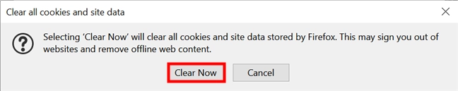 Press Clear Now to confirm your choice, removing cookies from Firefox completely