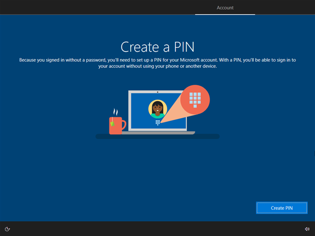 Choose to Create PIN for fast access to Windows 10