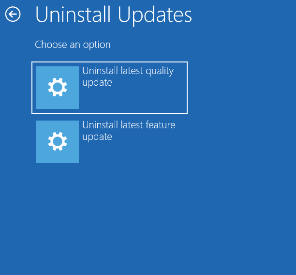 Uninstall the latest quality update or the latest feature update