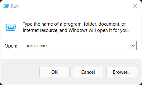 Type the name of the executable in the Run window