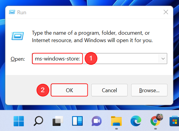 Enter the ms-windows-store: command, then press OK