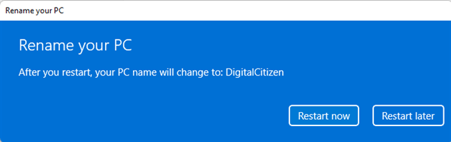 Restart your PC to change its name