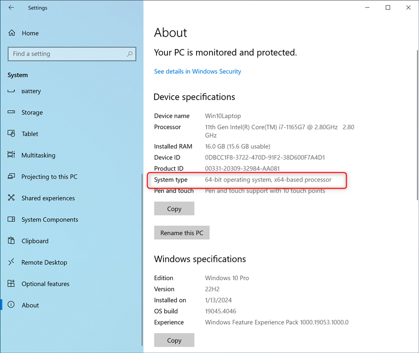 Check whether you're using a 32-bit or 64-bit version of Windows 10