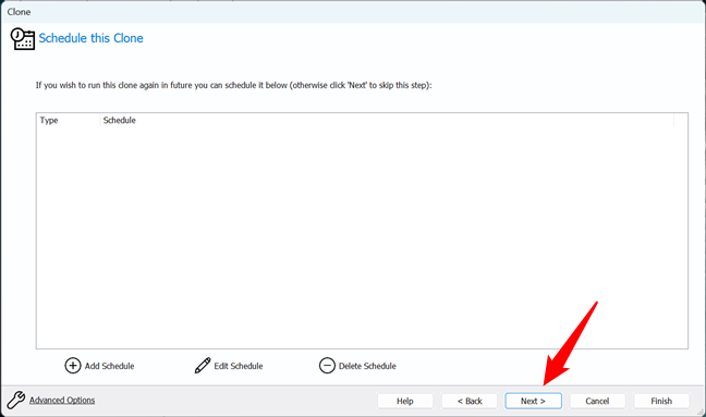 Ignore Schedule this Clone and press Next
