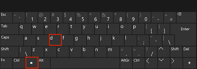 Press the Windows and D keys simultaneously to minimize all windows