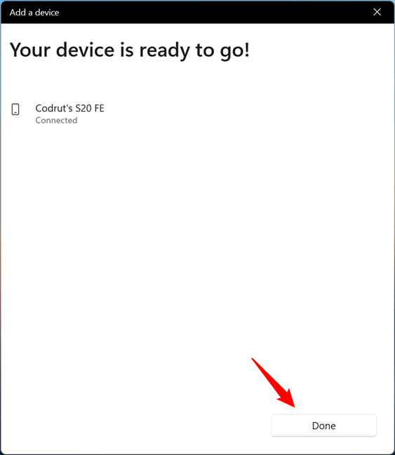 Click or tap Done once the Bluetooth connection is established