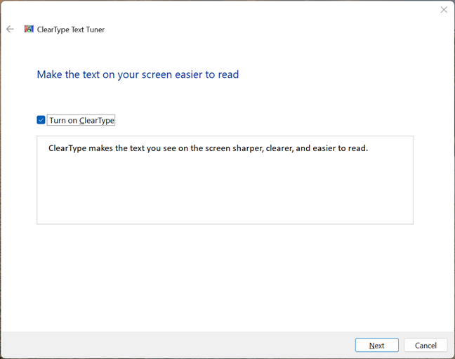 Turn on ClearType and press Next