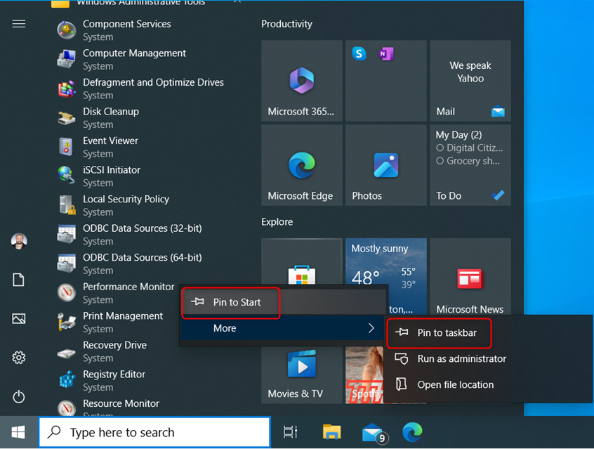 Pin to taskbar or Pin to Start