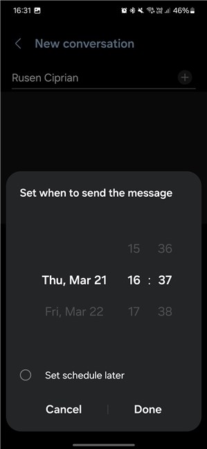 Choose when to send the message and tap Done
