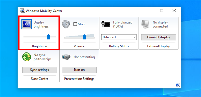 Windows Mobility Center lets you adjust the brightness