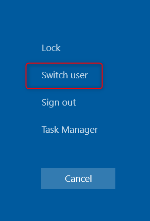 Choose Switch user in the Ctrl Alt Delete screen