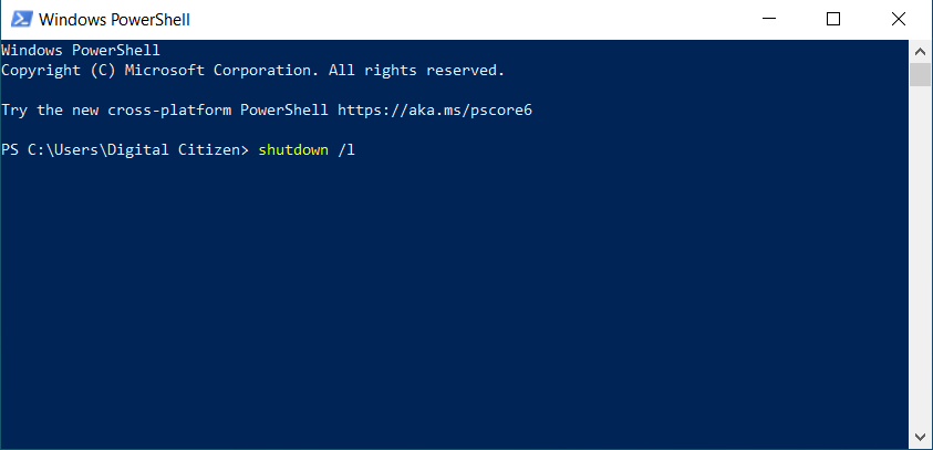 Run shutdown / in CMD, PowerShell, or Terminal