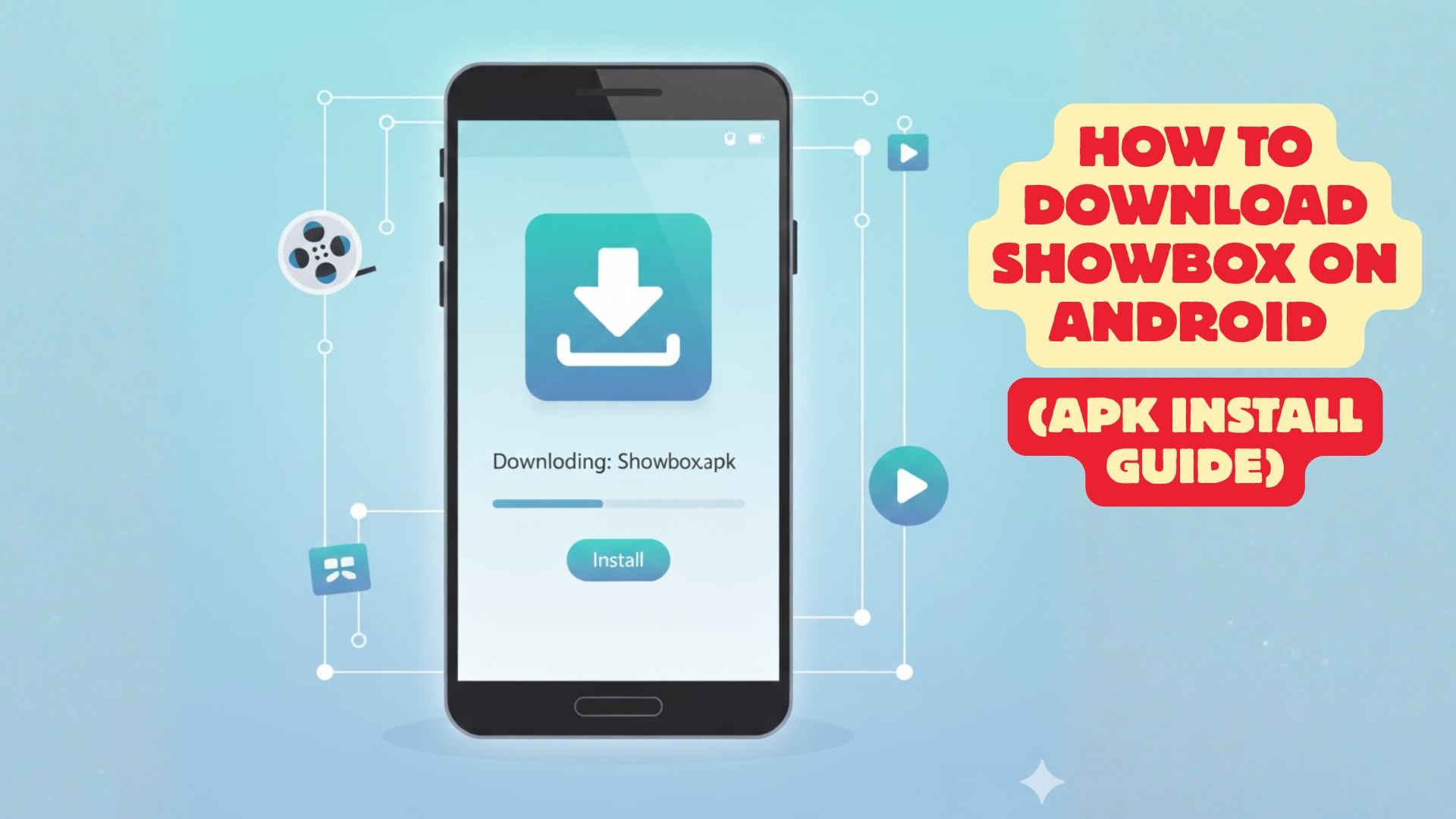 Showbox for Android: Step-by-Step APK Install