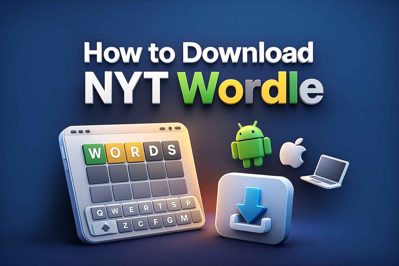 How To Download NYT Wordle On iPhone, Android, And Desktop