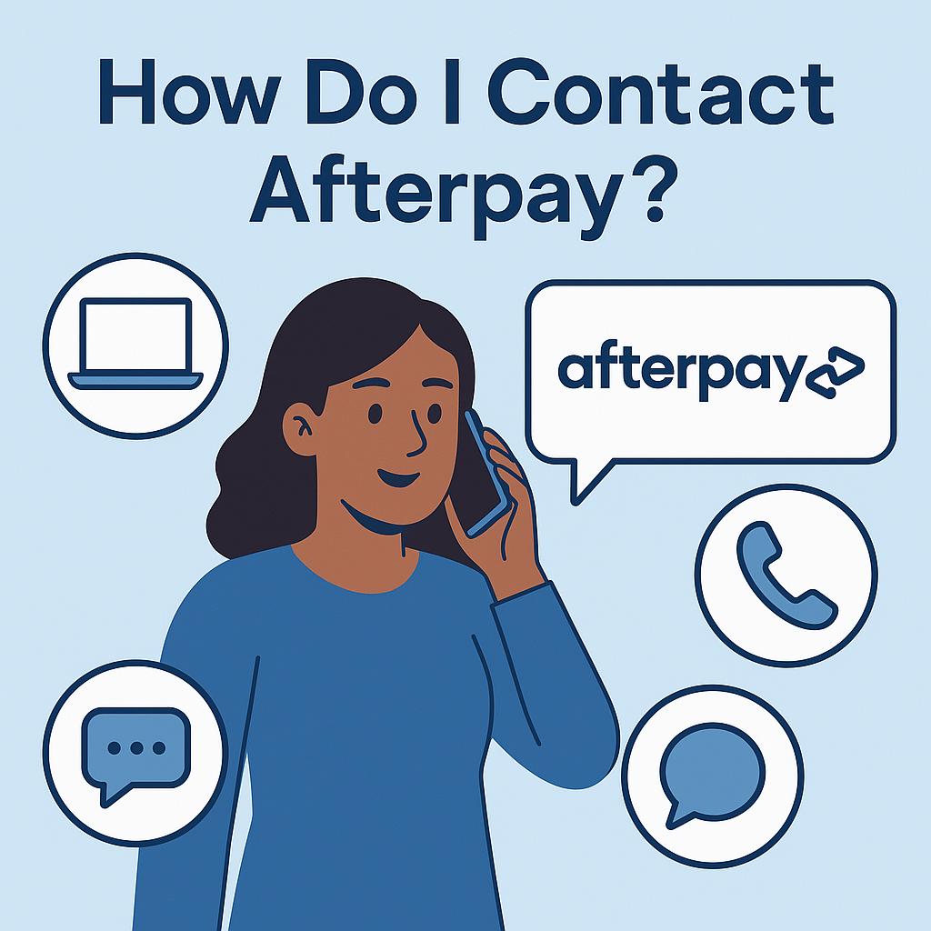 How Do I Contact Afterpay (Fastest Options Explained)