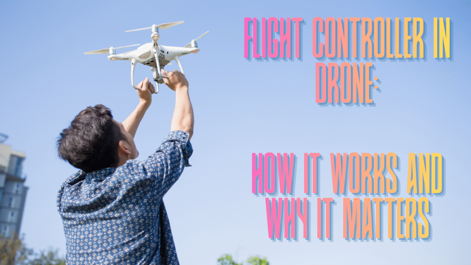 Drone Control Explained: From Joysticks To Autonomous Flight