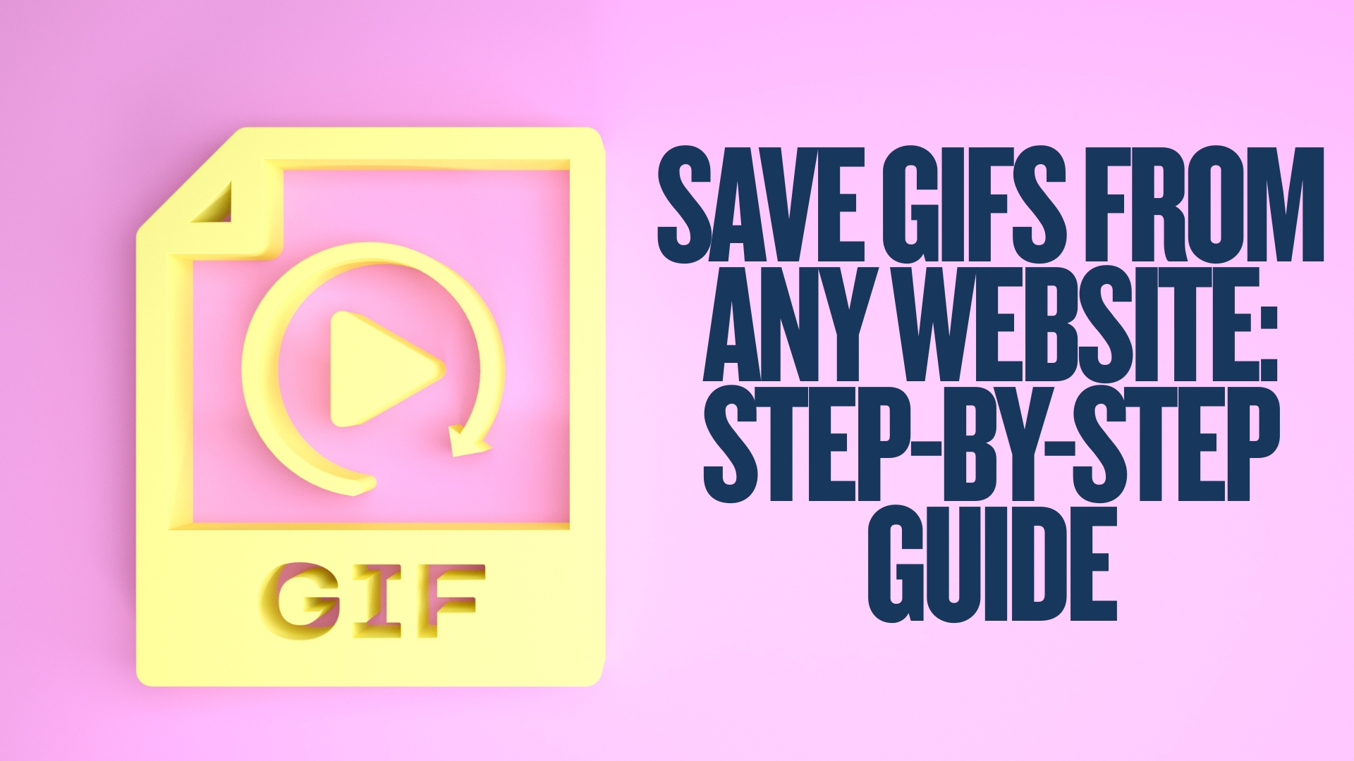 Save GIFs From Any Website: Step-by-Step Guide