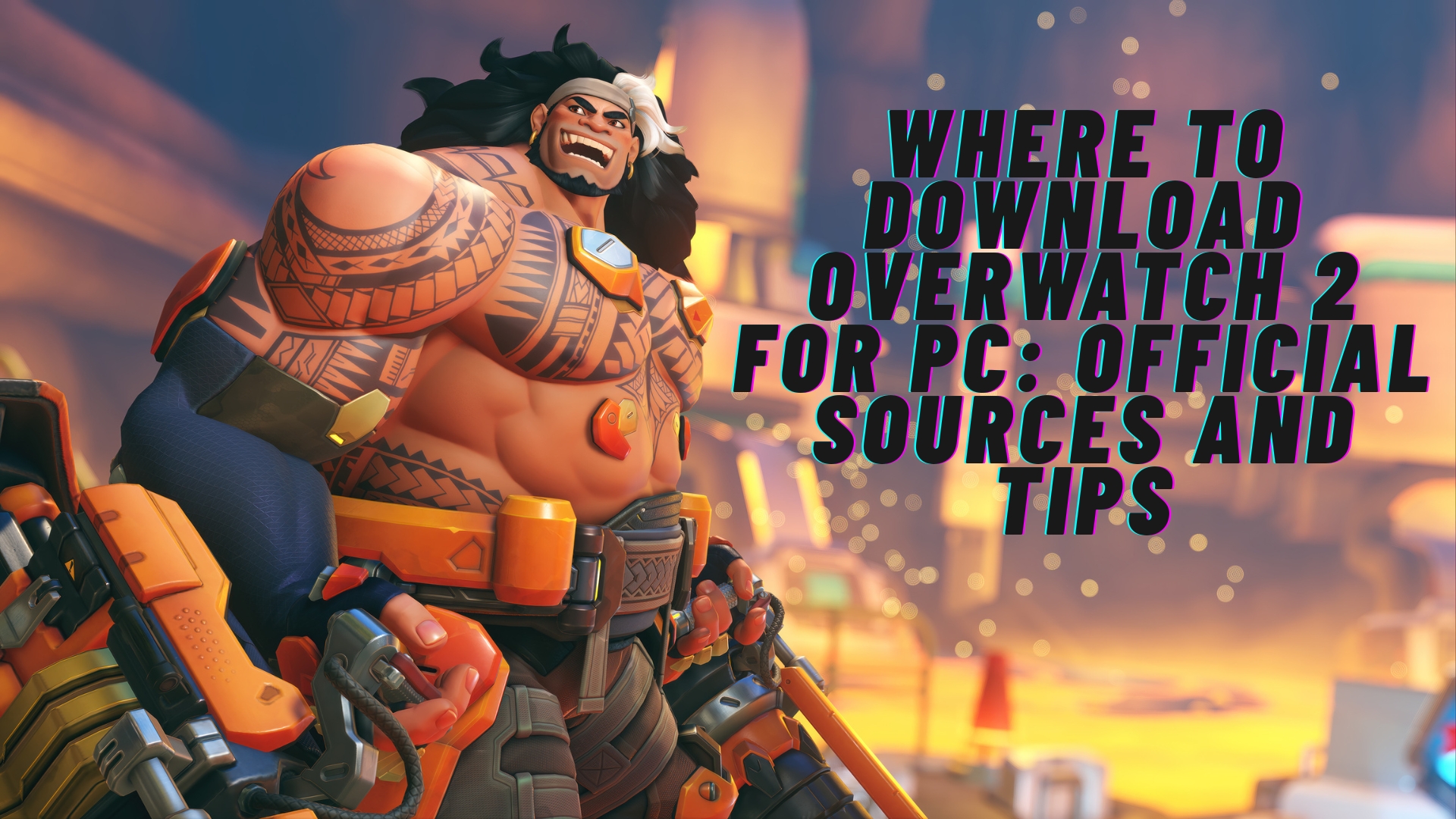 Where to Download Overwatch 2 for PC: Official Sources and Tips