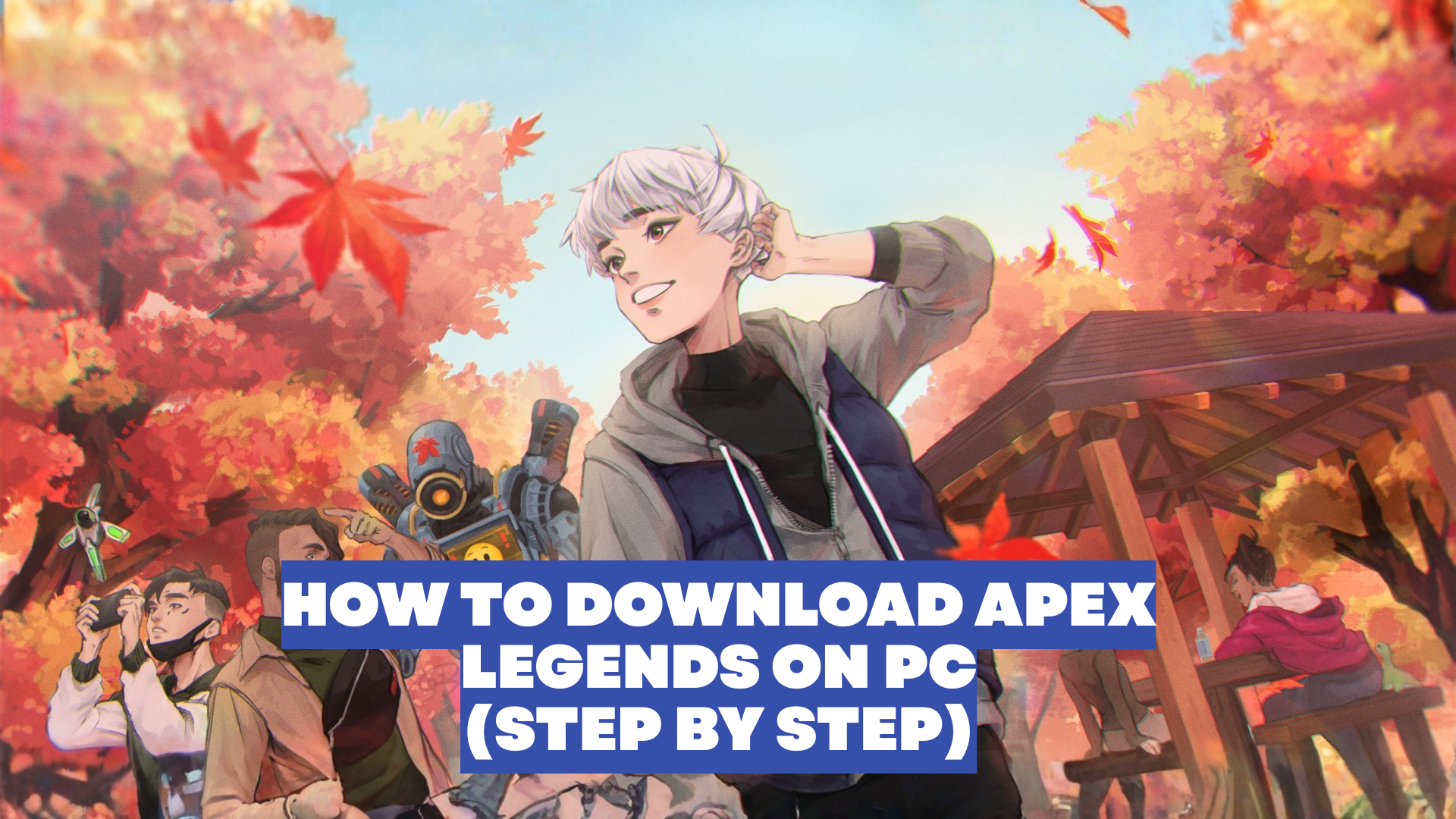 How To Download Apex Legends On PC (Step By Step)