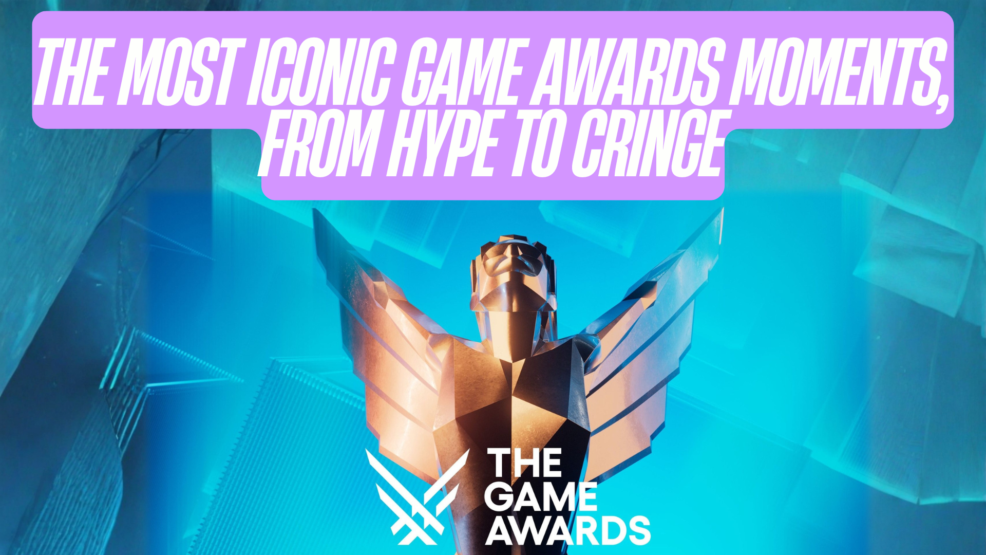 The Most Iconic Game Awards Moments, From Hype To Cringe