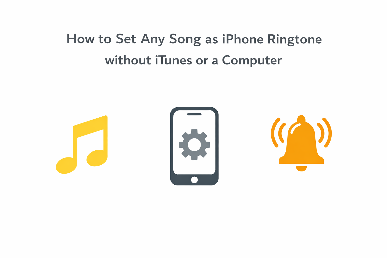How To Set Any Song As iPhone Ringtone Without iTunes