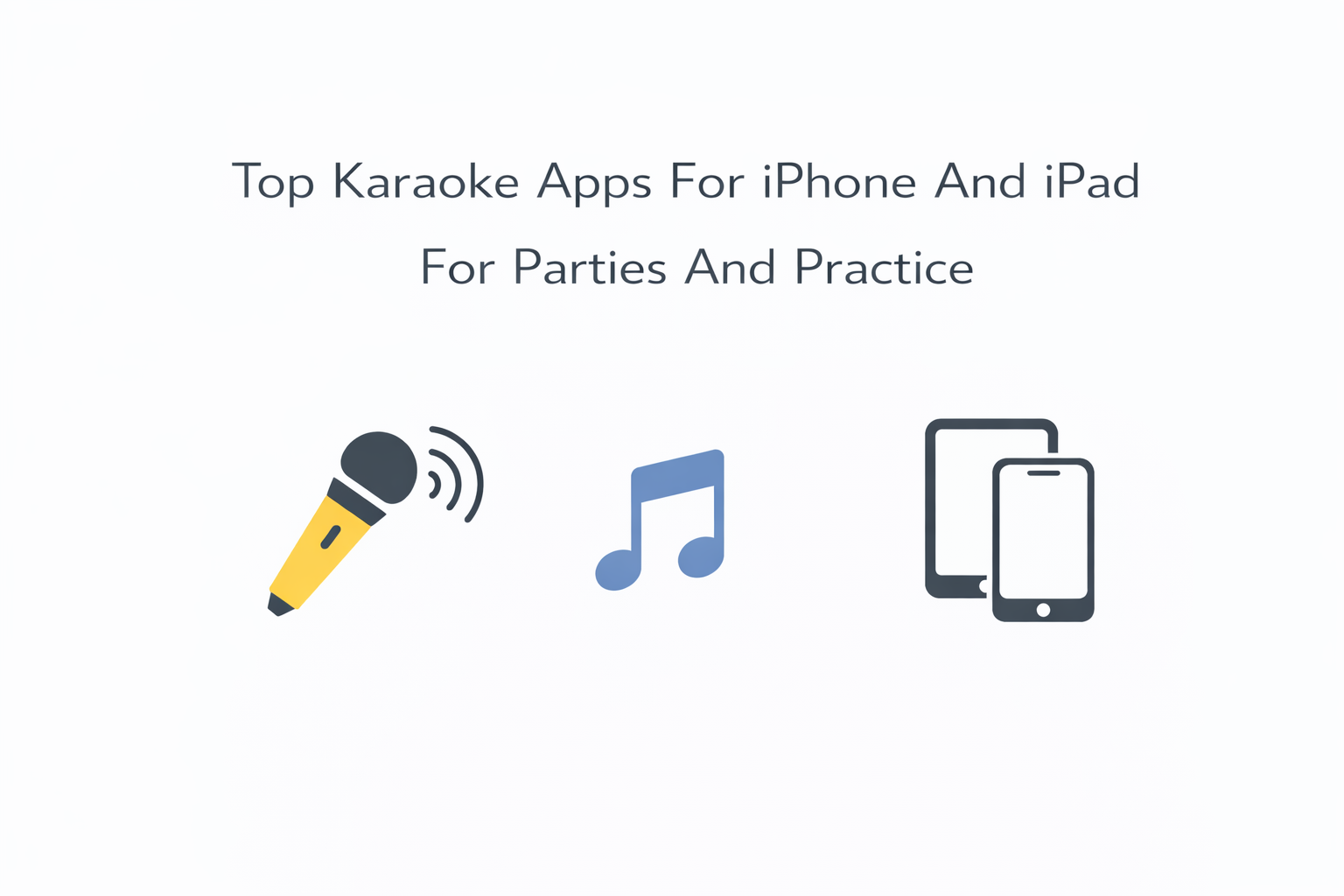 Minimal vector illustration showing a smartphone with a microphone icon and musical notes on a white background, representing karaoke apps for iPhone and iPad.