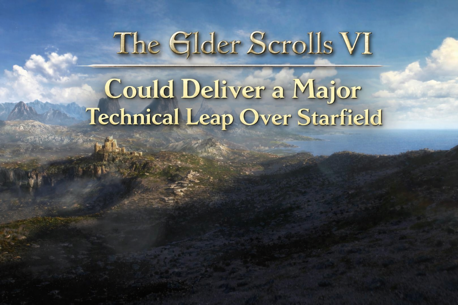 The Elder Scrolls VI Could Deliver a Major Technical Leap Over Starfield