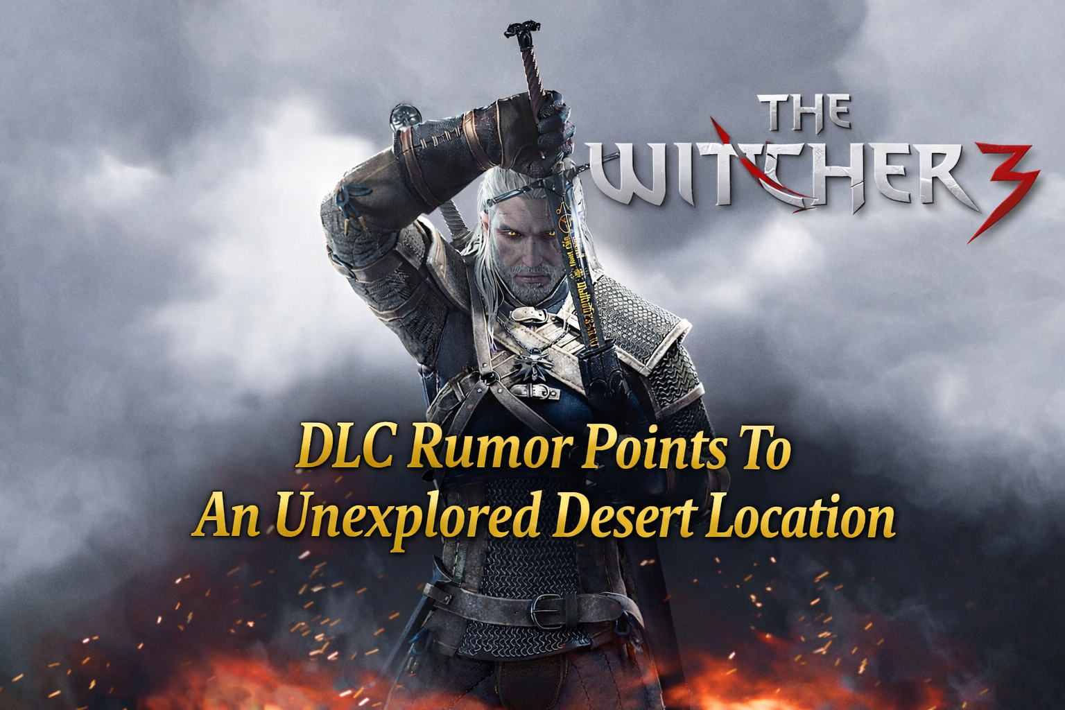 The Witcher 3 DLC Rumor Points To An Unexplored Desert Location