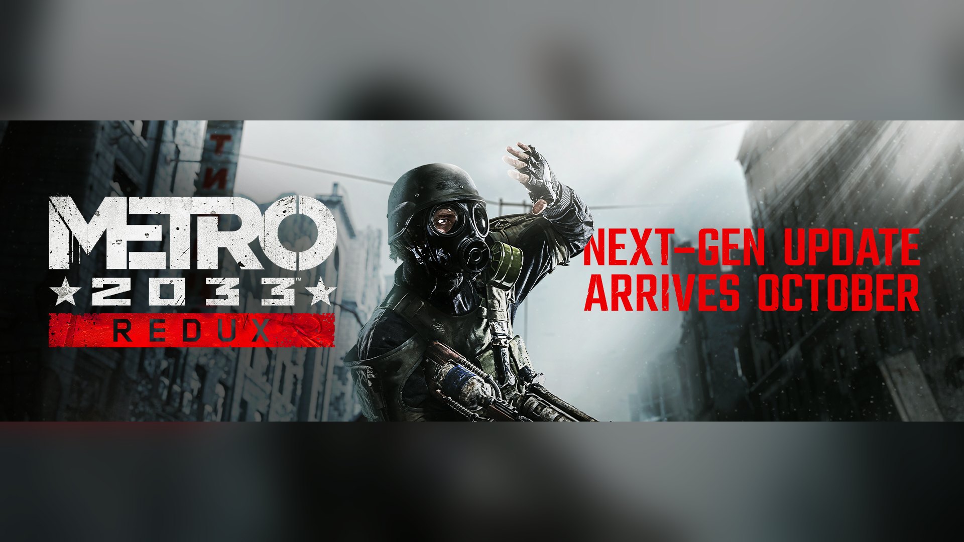 Metro Redux Gets a Free 4K Update on PC October 22 and Consoles October 29