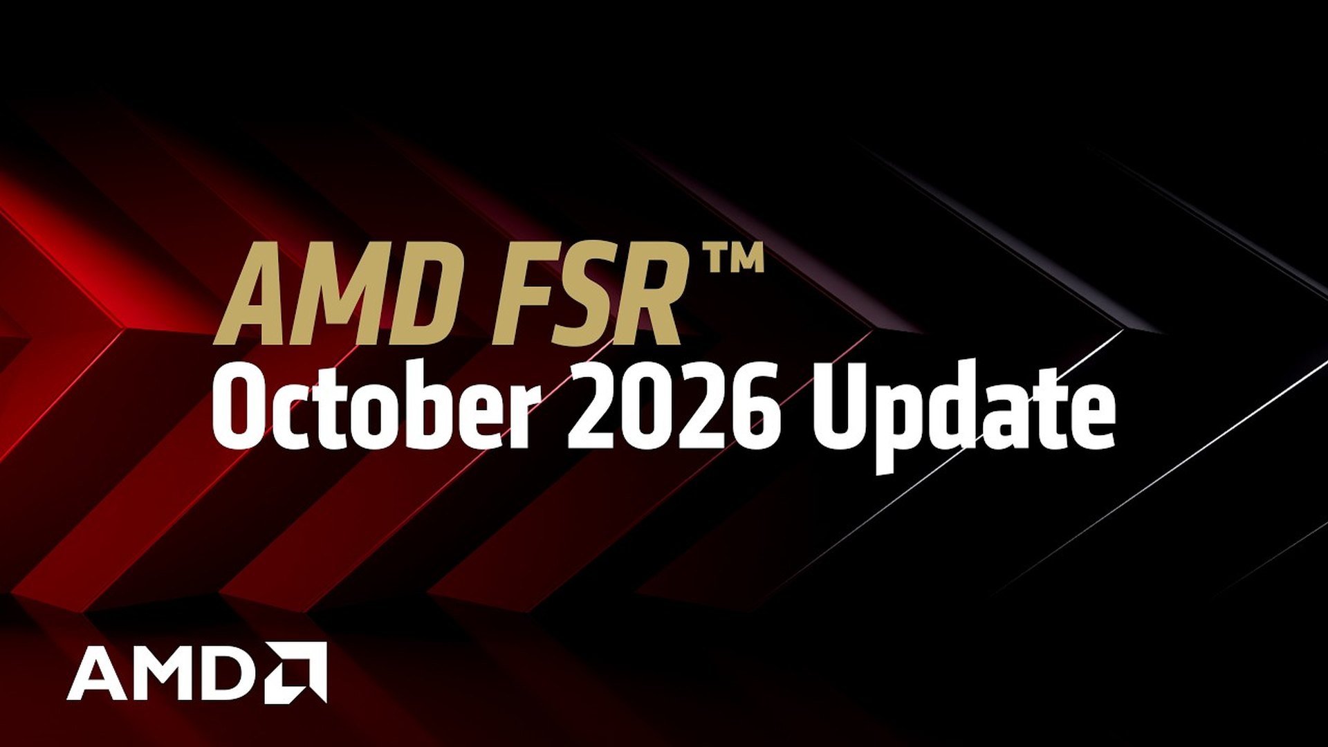 Title card reading AMD FSR October 2026 Update