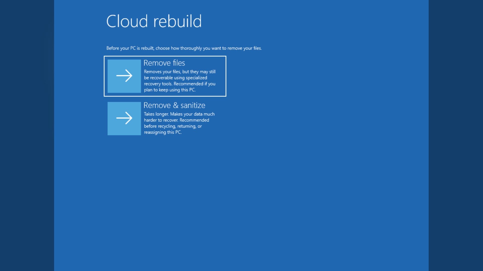 Cloud rebuild screen with Remove files and Remove and sanitize files options